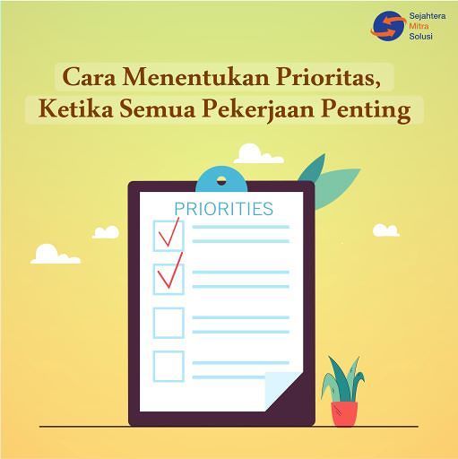 Cara Menentukan Prioritas Ketika Semua Pekerjaan Penting