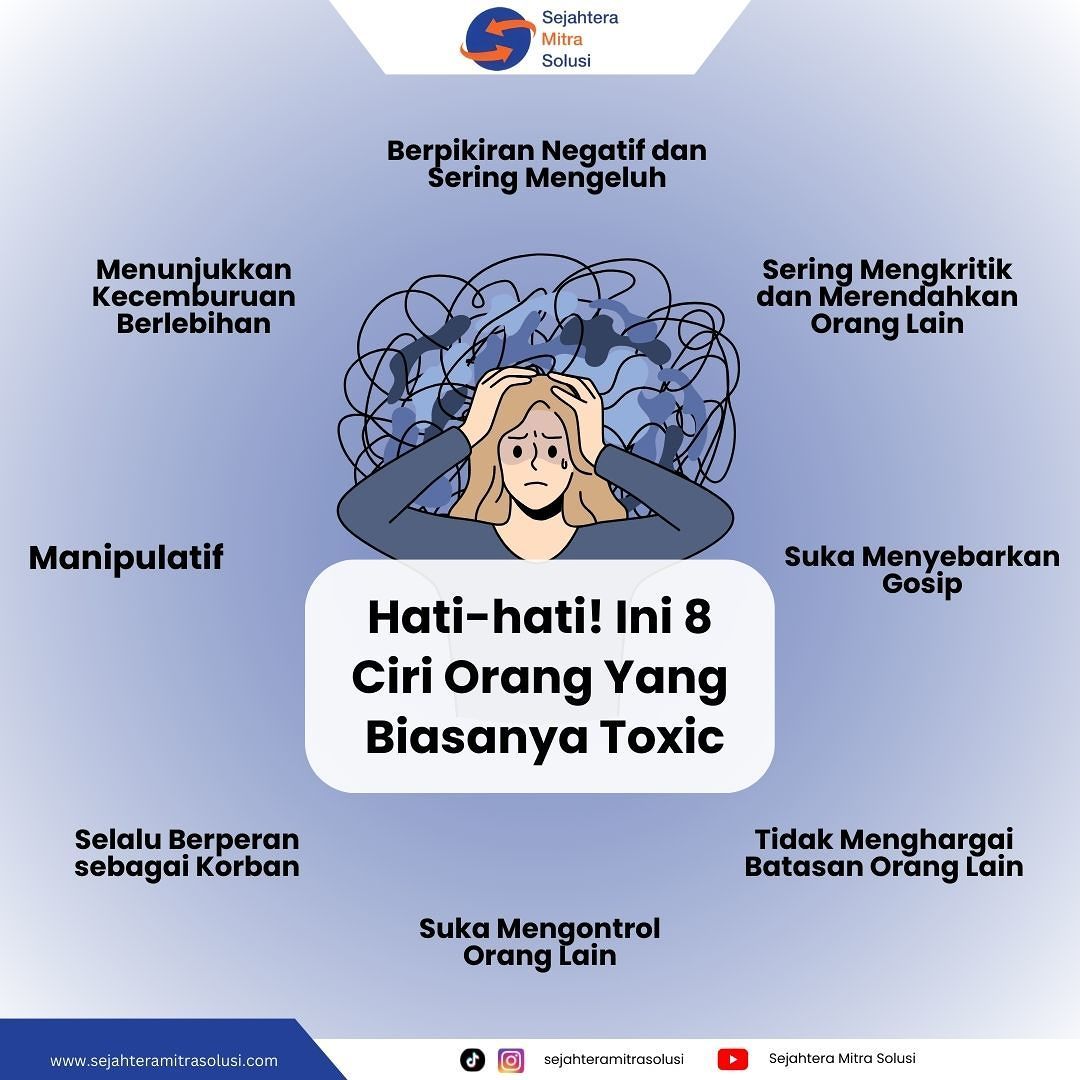 Ciri-Ciri Orang Toxic dan Cara Menghadapinya