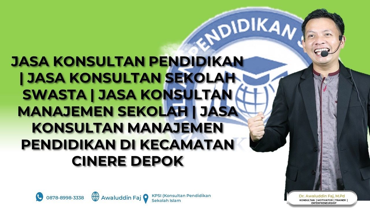 Jasa Konsultan Pendidikan di Kecamatan Cinere Kota Depok