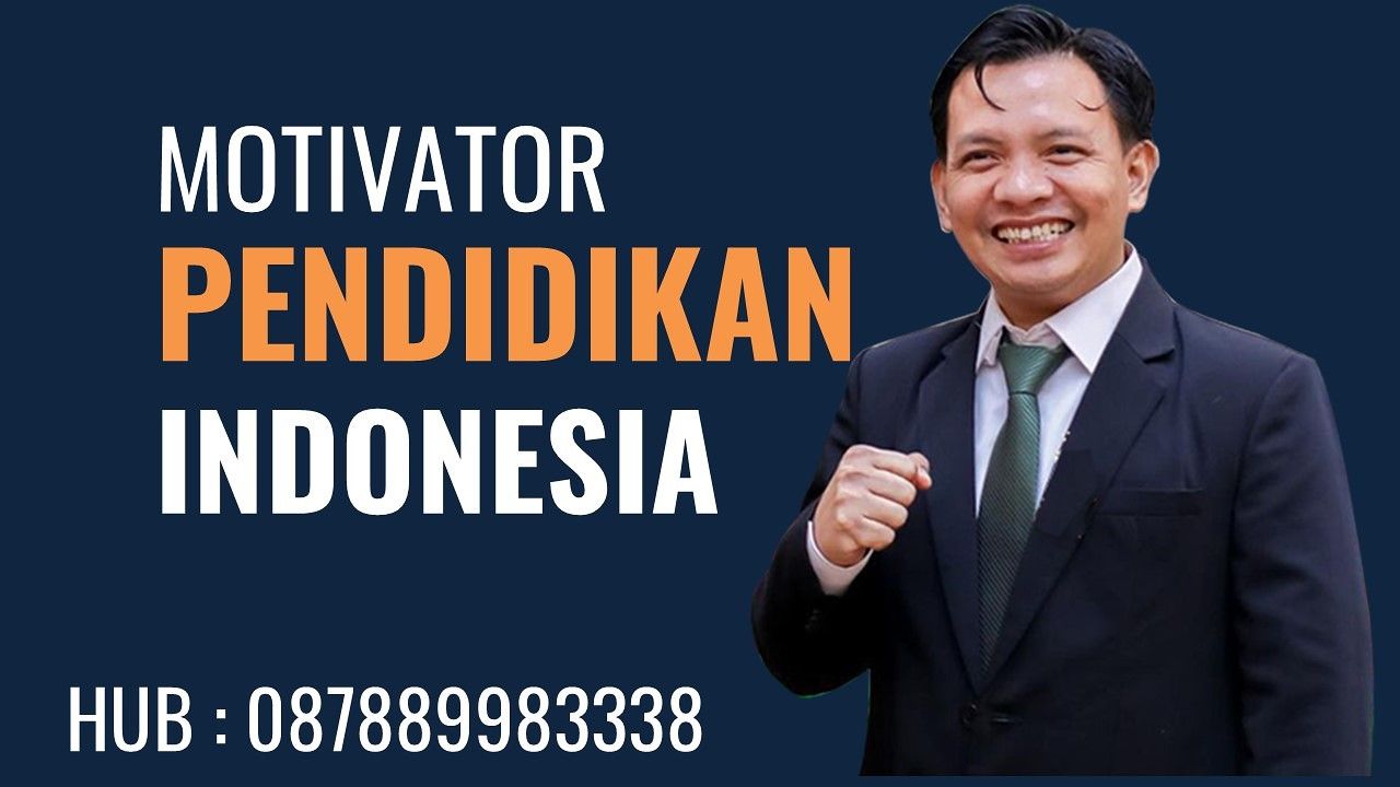 Motivator Pendidikan | Bukan Orang Lain, Tapi Kitalah Motivator Untuk Diri Sendiri