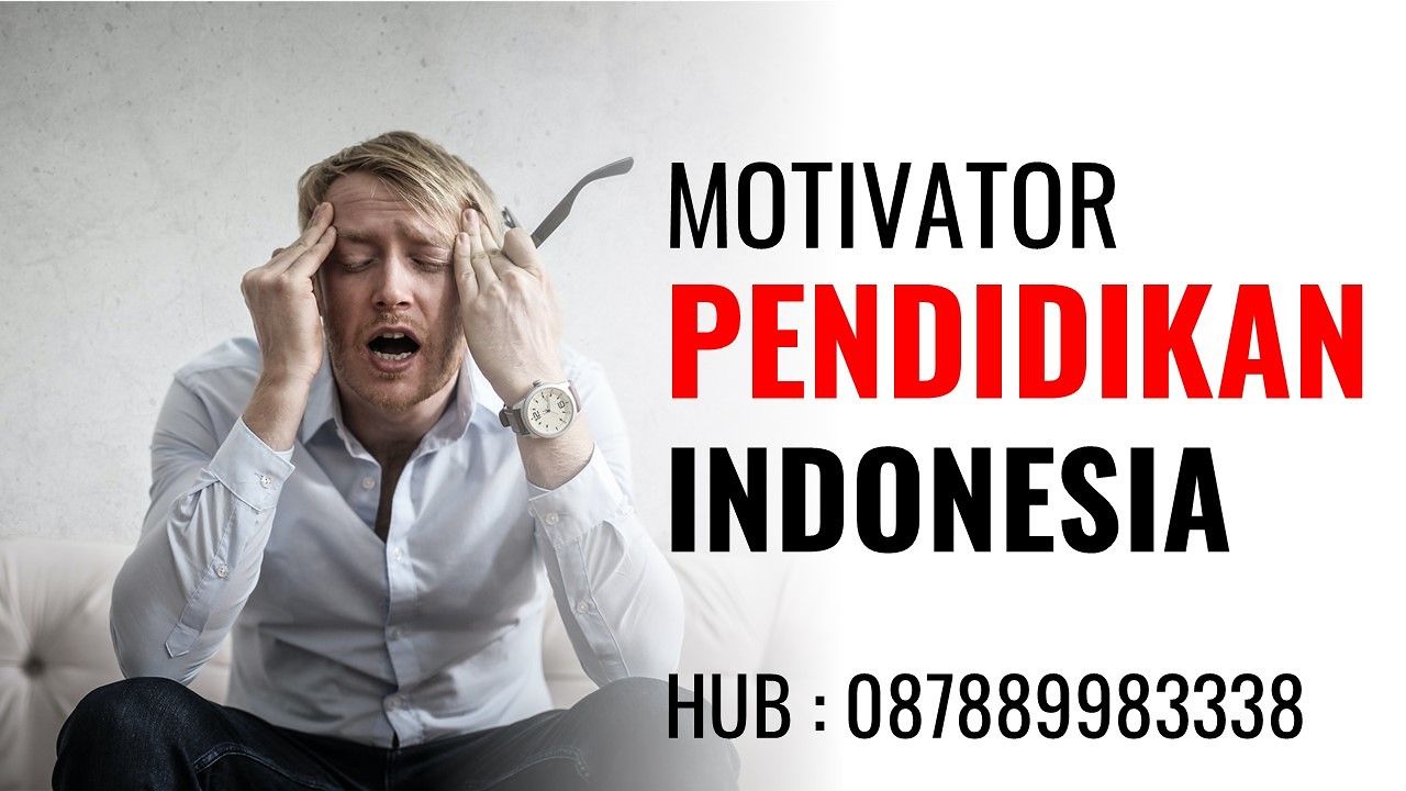 Motivator Pendidikan Terbaik di Cinere Depok Jawa Barat