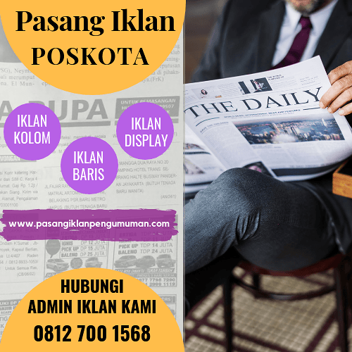 PASANG IKLAN KORAN POSKOTA-IKLAN KORAN POSKOTA MURAH