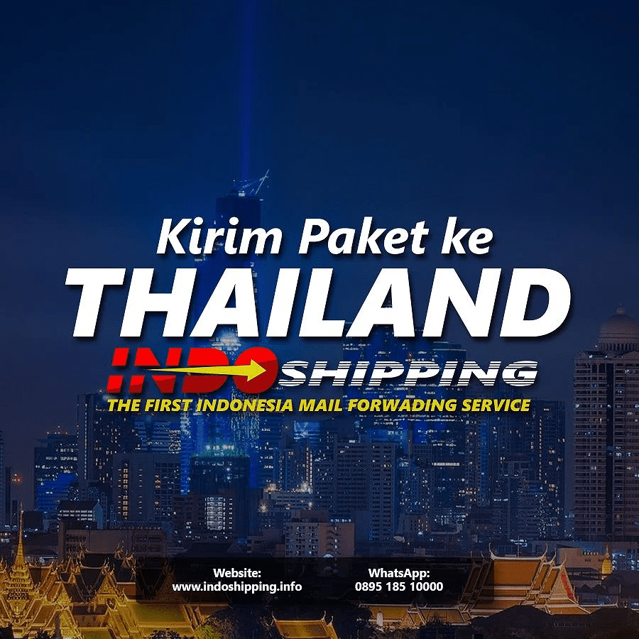 Indoshipping Solusi Jasa Kirim Paket Barang Ke Thailand Terbaik