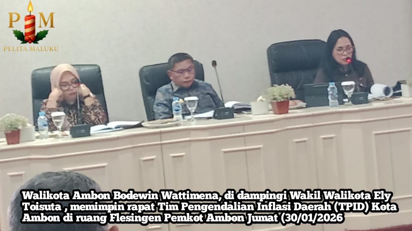 Wali Kota Ambon : Inflasi Tak Bisa Dikendalikan dengan Rapat dan Arsip