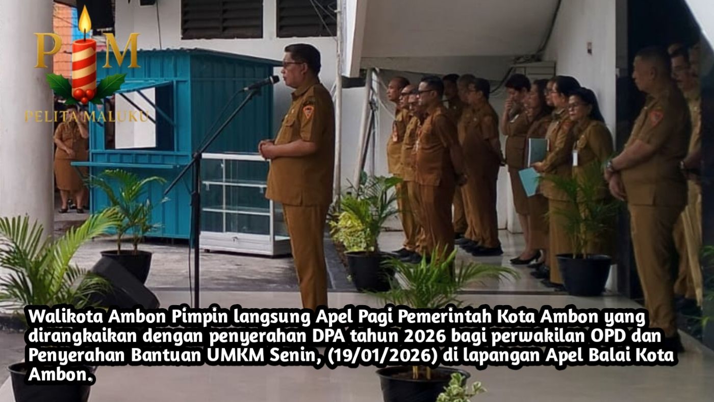 Wali Kota Ambon Ultimatum OPD : SPJ Wajib Tuntas Sebelum BPK Masuk