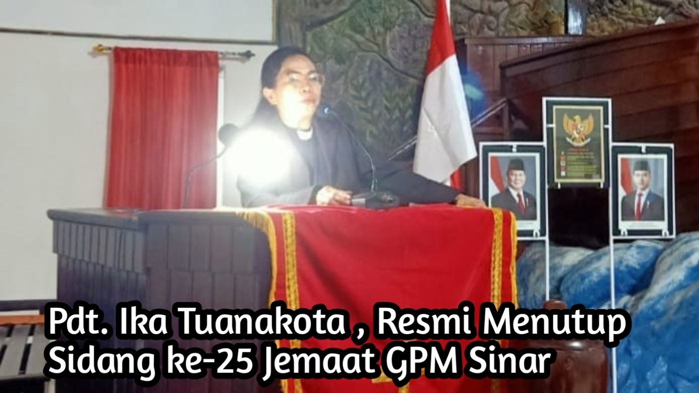 Sidang Ke-25 Jemaat GPM Sinar Resmi Ditutup, Majelis Dorong Partisipasi Umat