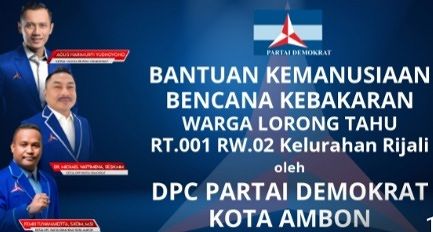 Sesua Instruksi AHY, DPC Partai Demokrat Kota Ambon,  Berbagi Kasih Kepada  Korban Kebakaran Mardika