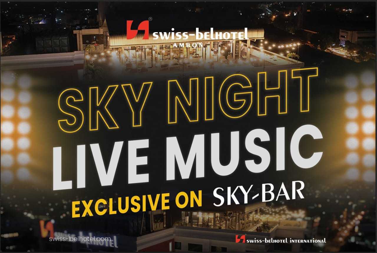 Nikmati Sky Night Exclusive di Swiss Belhotel Ambon