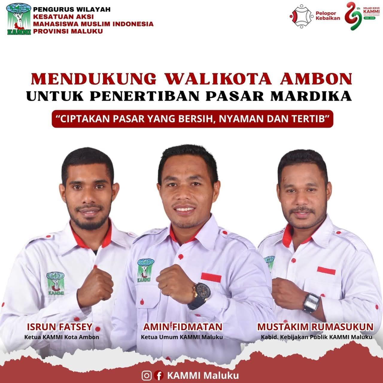 KAMMI MALUKU DUKUNG PENERTIBAN PASAR MARDIKA 
