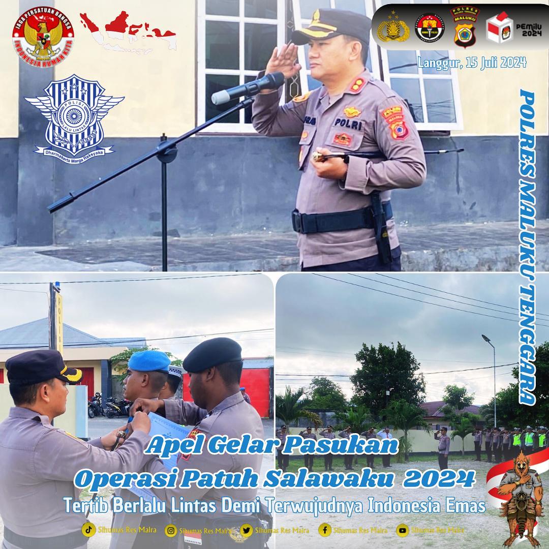 POLRES MALRA LAKSANAKAN “APEL GELAR PASUKAN OPERASI KEPOLISIAN PATUH SALAWAKU 2024”