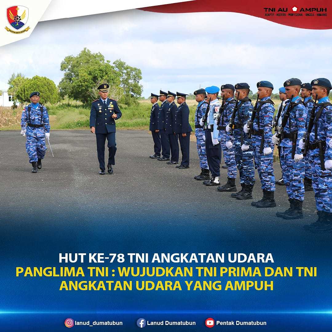 Lanud Dumatubun Peringati Upacara Peringatan HUT Ke 78 TNI 