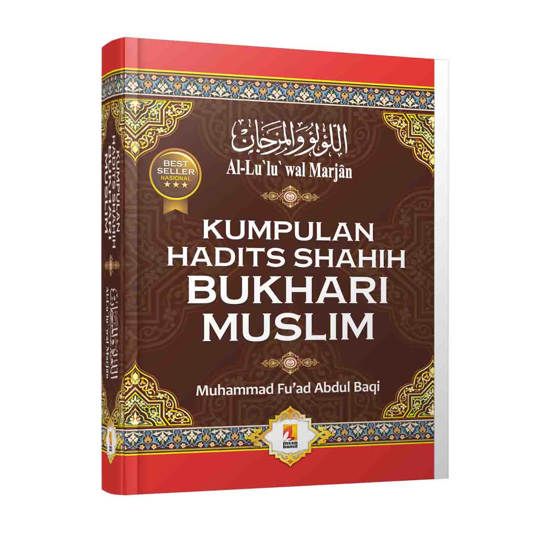 Kumpulan Hadits Shahih Bukhari Muslim (Al-Lulu wal Marjan)