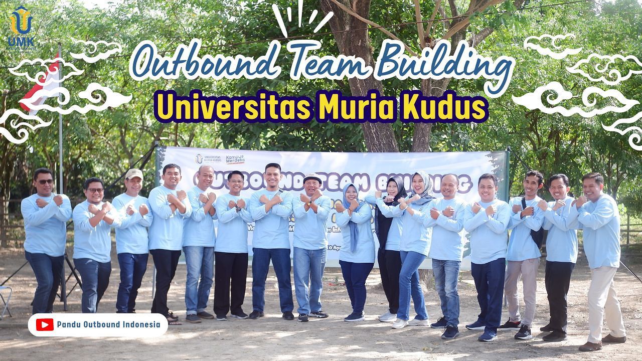 Universitas Muria Kudus Melaksanakan Raker dan Outbound Team Building