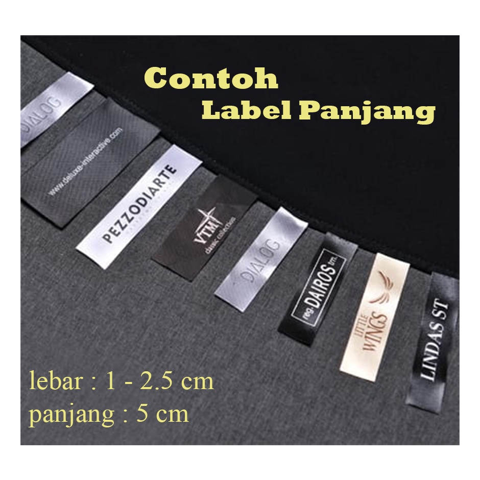 LABEL HIJAB / LABEL SATIN / TAG HIJAB / LABEL KAOS / LABEL CUSTOM / LABEL SATUAN / LABEL BAJU SATUAN