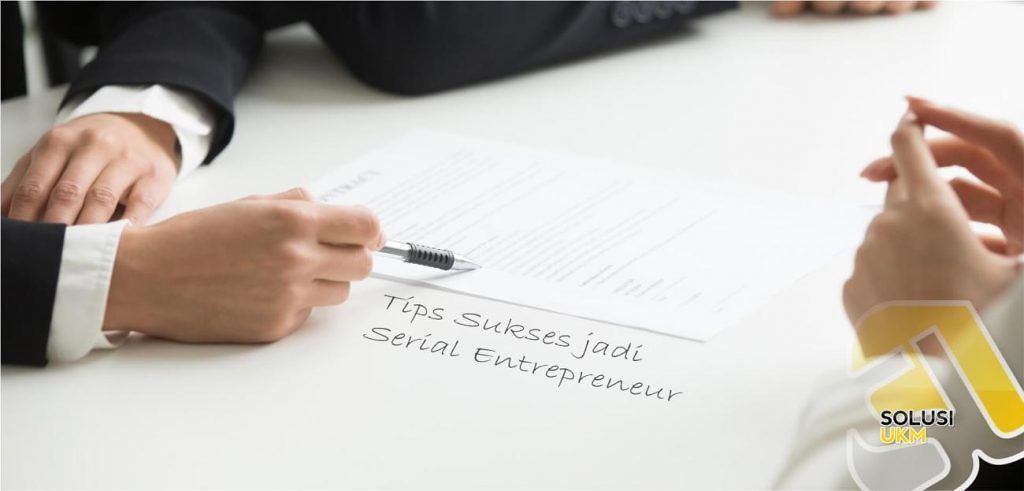 Belajar jadi Serial Entrepreneur yang Sukses