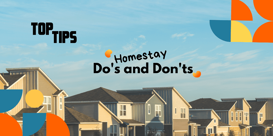 TOP TIPS HOMESTAY DOS AND DONTS
