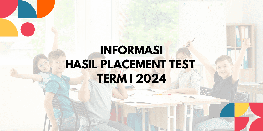 HASIL PLACEMENT TEST PERIODE JANUARI - MARET I 2024