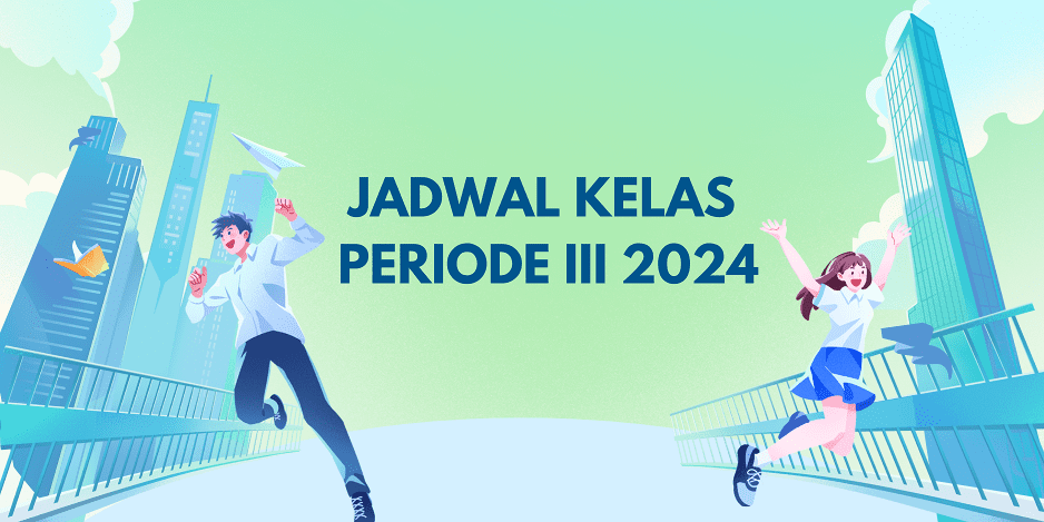 JADWAL KELAS PERIODE III 2024
