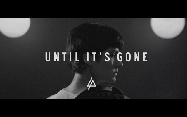 Until It Is Gone